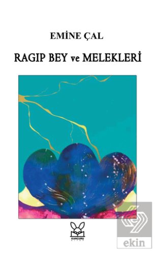 Ragıp Bey ve Melekleri