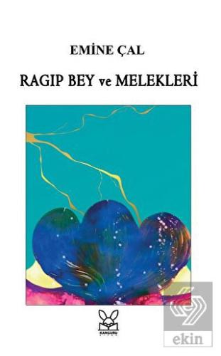 Ragıp Bey ve Melekleri