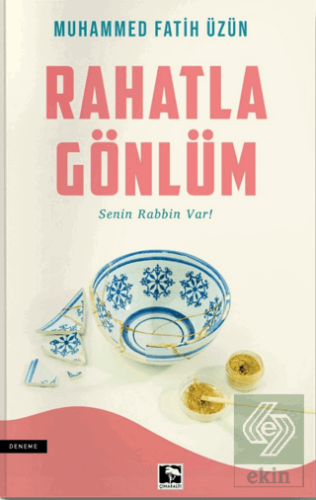 Rahatla Gönlüm