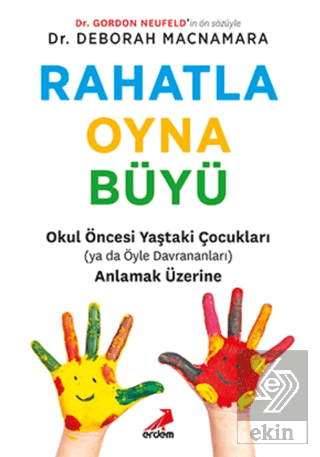 Rahatla, Oyna, Büyü