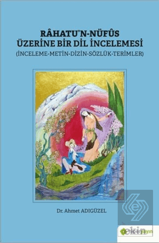 Rahatu\'n-Nüfus Üzerine Bir Dil İncelemesi