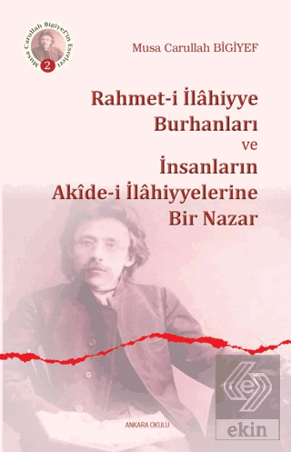 Rahmet-i İlahiyye Burhanları ve İnsanların Akide