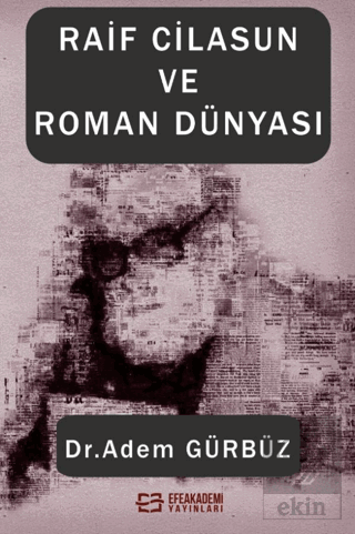 Raif Cilasun ve Roman Dünyası