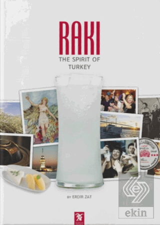 Rakı: The Spirit of Turkey