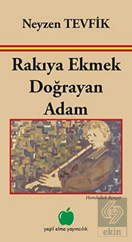 Rakıya Ekmek Doğrayan Adam