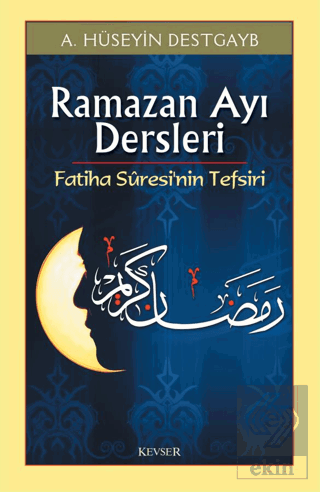 Ramazan Ayı Dersleri Fatiha Suresi\'nin Tefsiri