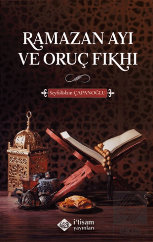 Ramazan Ayı ve Oruç Fıkhı