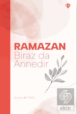 Ramazan Biraz da Annedir