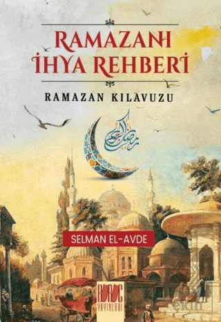 Ramazanı İhya Rehberi Ramazan Kılavuzu