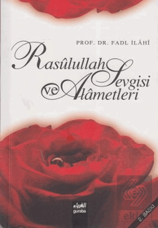 Rasullah Sevgisi ve Alametleri