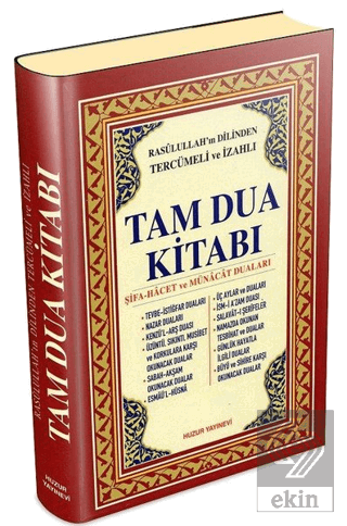 Rasulullah'ın Dilinden Tercümeli ve İzahlı Tam Dua