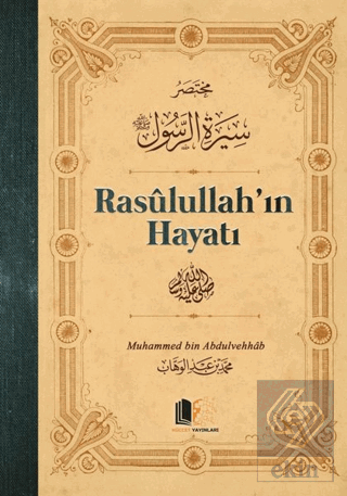 Rasulullah\'ın Hayatı (Ciltli)