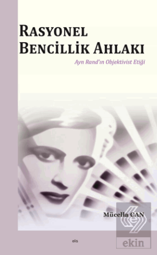 Rasyonel Bencillik Ahlakı