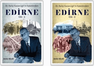 Ratip Kazancıgil\'in Kaleminden Edirne (2 Kitap Tak