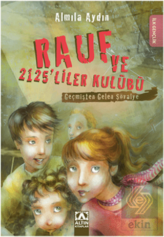 Rauf ve 2125\'liler Kulübü - Geçmişten Gelen Şövaly