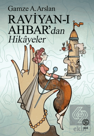 Raviyan-ı Ahbardan Hikayeler