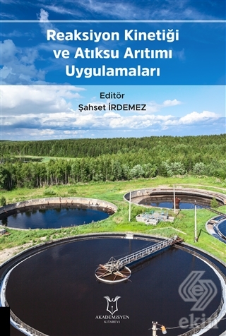 Reaksiyon Kinetiği ve Atıksu Arıtımı Uygulamaları