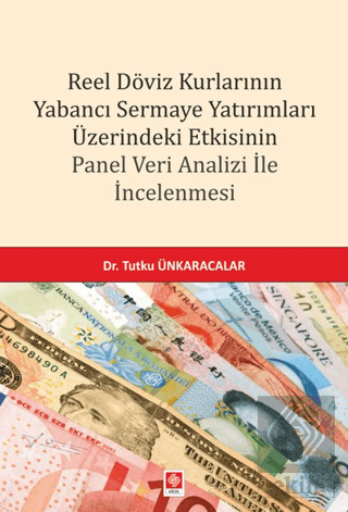 Reel Döviz Kurlarının Yabancı Sermaye Yatırımları