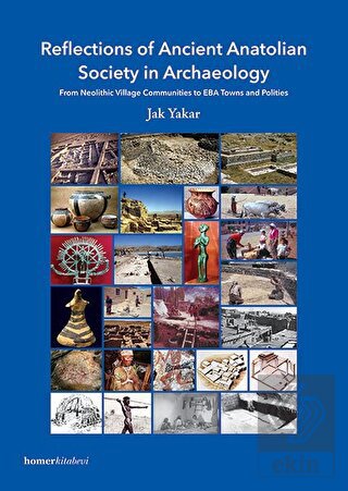 Reflections of Ancient Anatolian Society in Archae