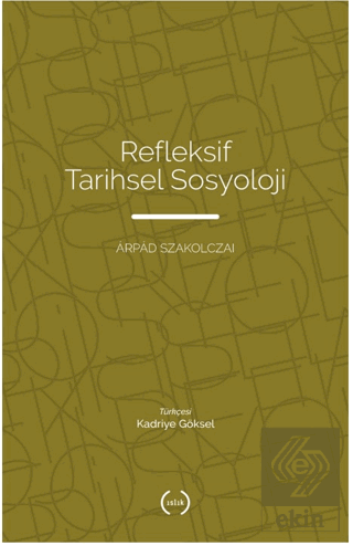 Refleksif Tarihsel Sosyoloji