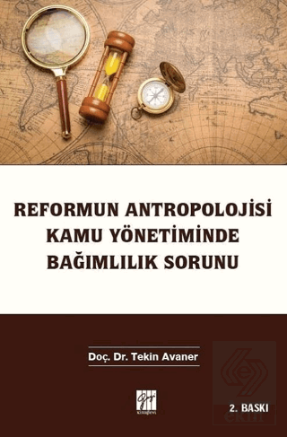 Reformun Antropolojisi Kamu Yönetiminde Bağımlılık