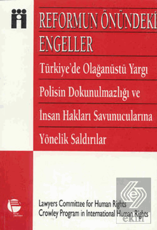 Reformun Önündeki Engeller Türkiye\'de Olağanüstü Y