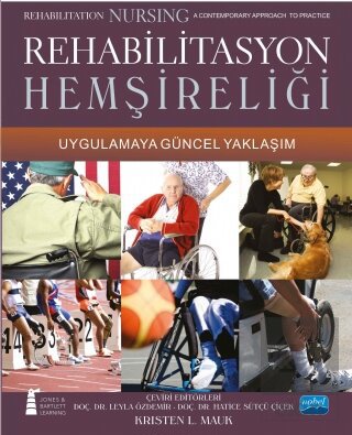 Rehabilitasyon Hemşireliği Uygulamaya Güncel Yakla