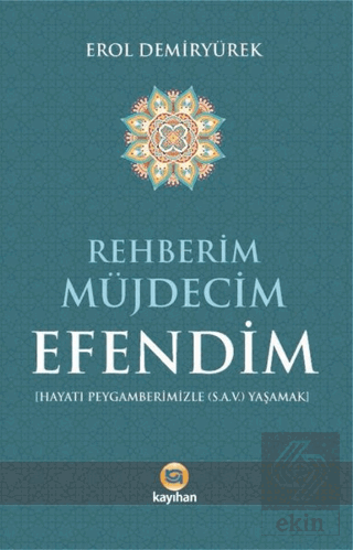 Rehberim Müjdecim Efendim