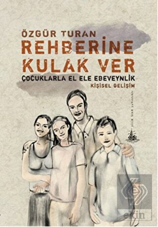 Rehberine Kulak Ver: Çocuklarla El Ele Ebeveynlik