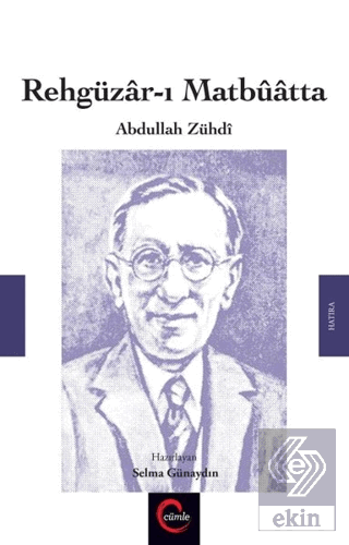 Rehgüzar-ı Matbuatta / Abdullah Zühdi