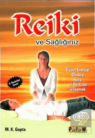 Reiki ve Sağlığınız