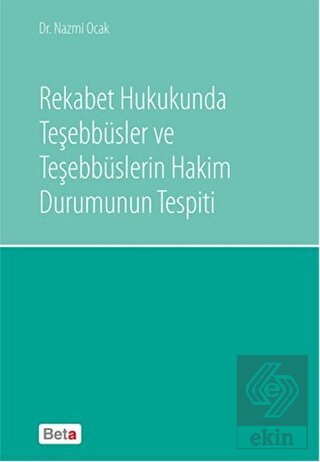 Rekabet Hukukunda Teşebbüsler ve Teşebbüslerin Hak