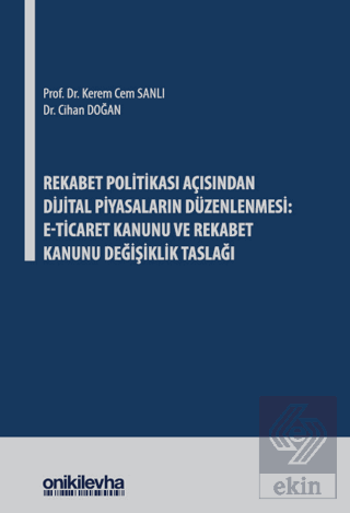 Rekabet Politikası Açısından Dijital Piyasaların D