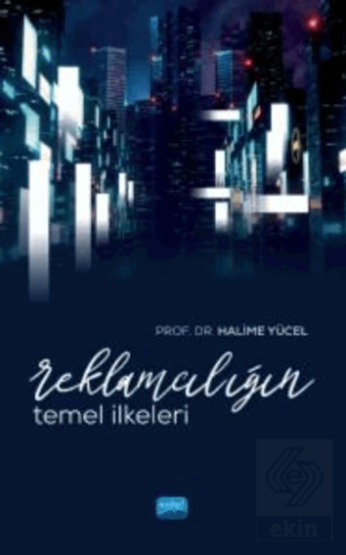 Reklamcılığın Temel İlkeleri