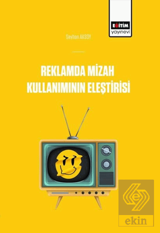 Reklamlarda Mizah Kullanımının Eleştirisi