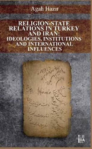 Religion-State Relations in Turkey and Iran: Ideol