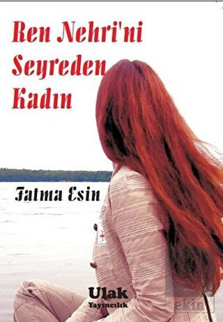 Ren Nehri\'ni Seyreden Kadın