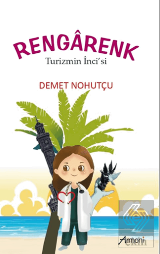 Rengarenk - Turizmin İnci'si