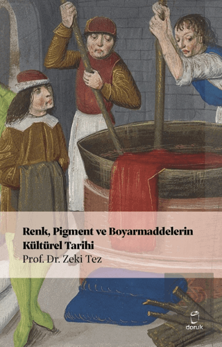 Renk, Pigment ve Boyarmaddelerin Kültürel Tarihi