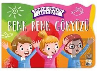 Renk Renk Gökyüzü - Kıpırtılı Pırıltılı Gökyüzü