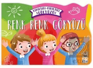 Renk Renk Gökyüzü - Kıpırtılı Pırıltılı Gökyüzü