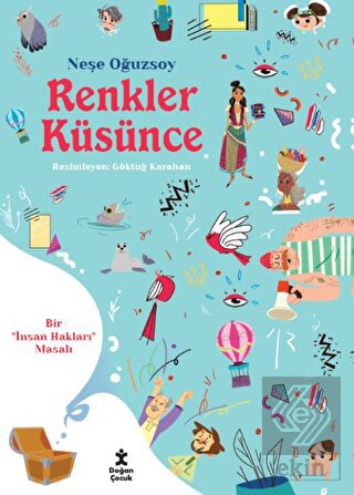 Renkler Küsünce - Bir İnsan Hakları Masalı