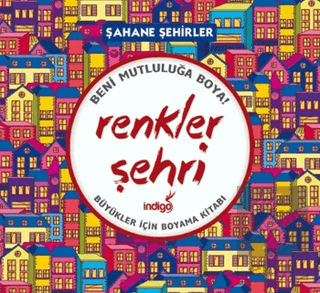 Renkler Şehri - Şahane Şehirler