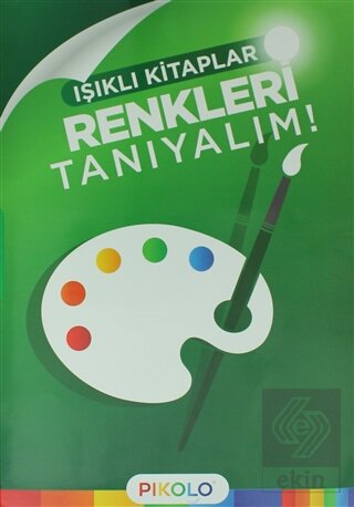 Renkleri Tanıyalım - Işıklı Kitaplar