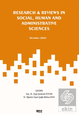 Research and Reviews in Social, Human and Administ