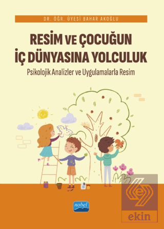 Resim ve Çocuğun İç Dünyasına Yolculuk