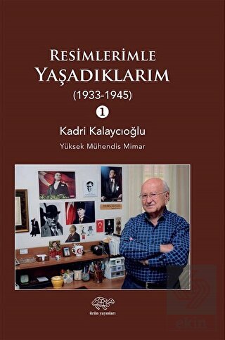 Resimlerimle Yaşadıklarım (1933-1945) 1