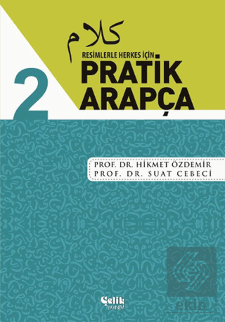 Resimlerle Herkes İçin - Pratik Arapça 2