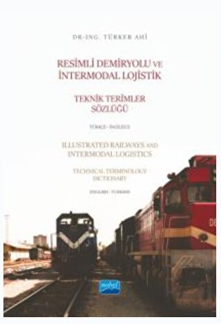 Resimli Demiryolu ve İntermodal Lojistik Teknik Te