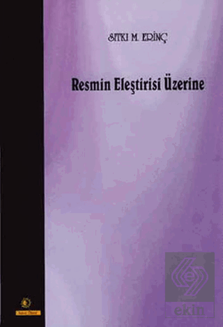 Resmin Eleştirisi Üzerine